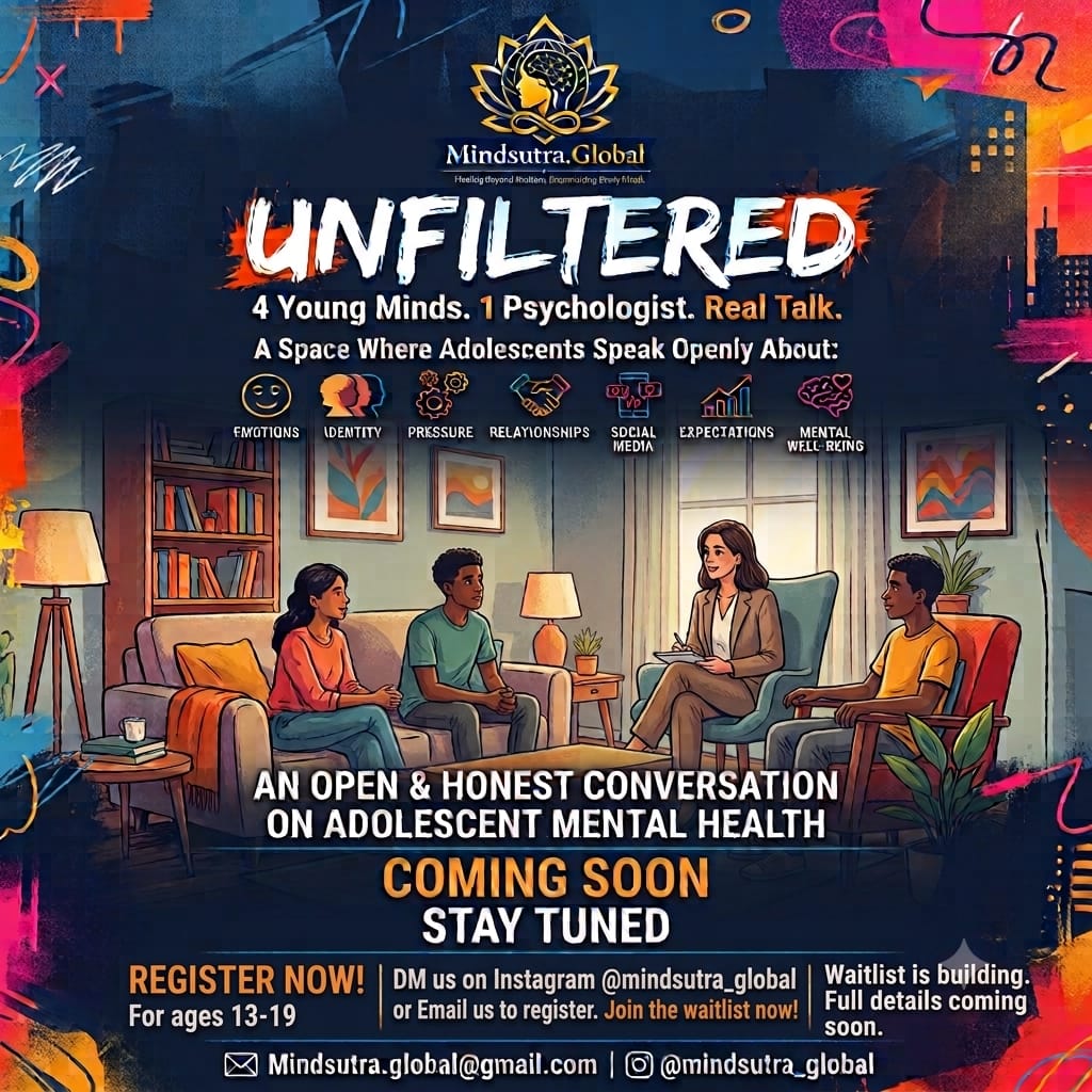 Unfiltered — an adolescent mental health webinar by Mindsutra Global, coming soon